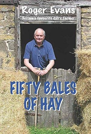 Bild des Verkufers fr Fifty Bales of Hay zum Verkauf von WeBuyBooks