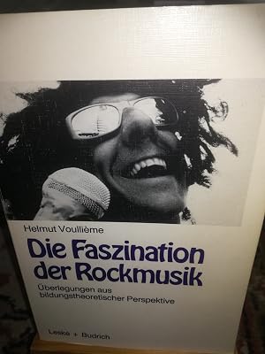 Bild des Verk�ufers f�r Die Faszination der Rockmusik, �berlegungen aus bildungstheoretischer Perspektive zum Verkauf von Verlag Robert Richter