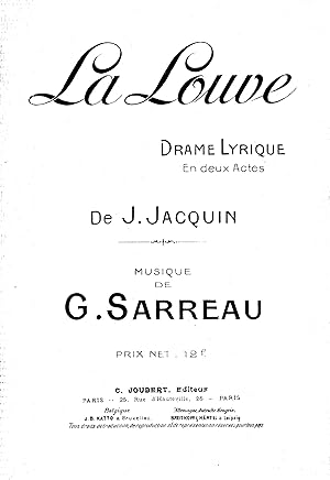 LA LOUVE. Drame lyrique en deux actes de J.Jacquin.