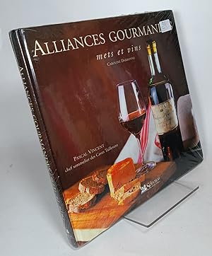 Alliances Gourmandes, Mets et Vins (French edition)