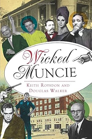 Bild des Verkufers fr Wicked Muncie by Roysdon, Keith, Walker, Douglas [Paperback ] zum Verkauf von booksXpress