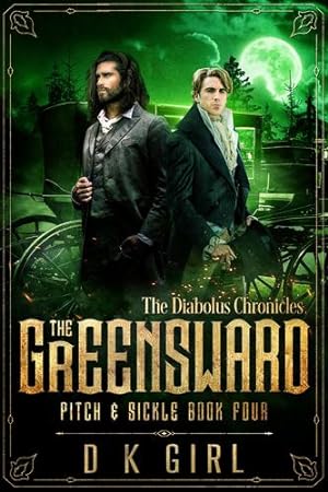 Seller image for The Greensward - Pitch & Sickle Book Four by Girl, D K [Paperback ] for sale by booksXpress