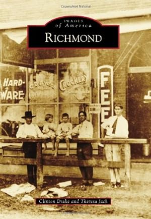 Seller image for Richmond (Images of America) by Drake, Clinton, Jach, Theresa [Paperback ] for sale by booksXpress