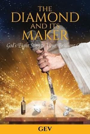 Seller image for The Diamond and Its Maker: God's Eight Steps to Your Brilliant Cut [Soft Cover ] for sale by booksXpress