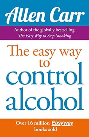 Immagine del venditore per Allen Carr's Easyway to Control Alcohol by carr-allen [Paperback ] venduto da booksXpress
