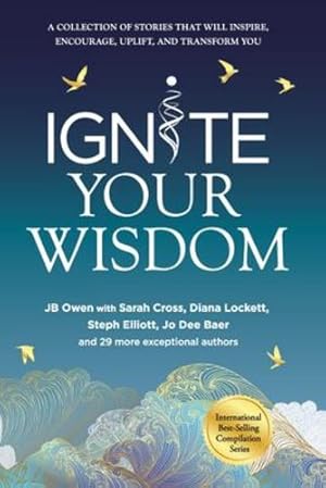 Seller image for Ignite Your Wisdom by Owen, Jb, Cross, Sarah, Lockett, Diana [Paperback ] for sale by booksXpress