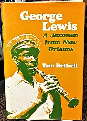 Seller image for George Lewis, A Jazzman from New Orleans for sale by My Book Heaven