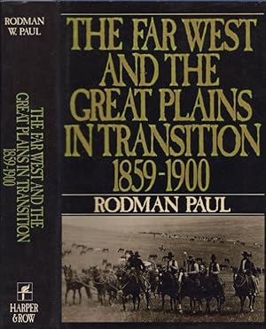 Bild des Verkufers fr The Far West and Great Plains in Transition 1859-1900 The New American Nation Series Edited by Henry Steele Commager and Richard B. Morris zum Verkauf von Americana Books, ABAA