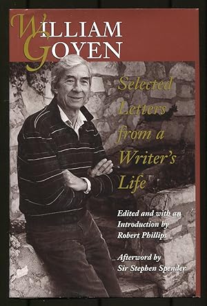 Bild des Verkufers fr William Goyen: Selected Letters from a Writer's Life zum Verkauf von Between the Covers-Rare Books, Inc. ABAA