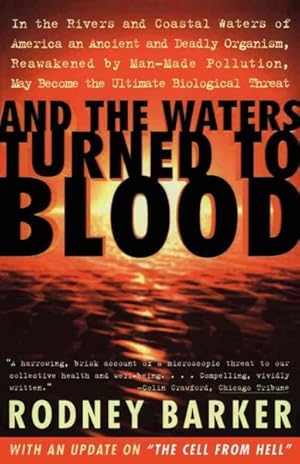 Immagine del venditore per And the Waters Turned to Blood : The Ultimate Biological Threat venduto da GreatBookPricesUK