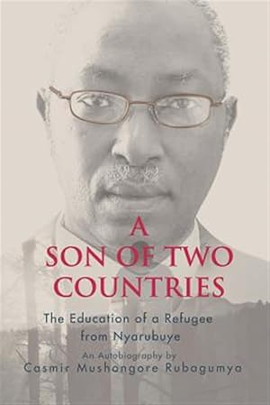 Imagen del vendedor de Son of Two Countries : The Education of a Refugee from Nyarubuye a la venta por GreatBookPricesUK