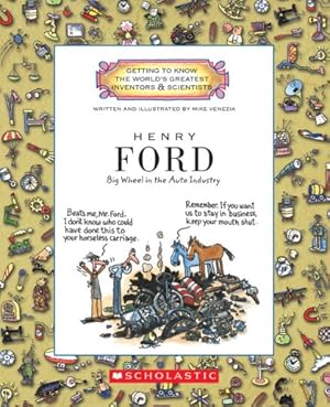 Bild des Verkufers fr Henry Ford: Big Wheel in the Auto Industry (Getting to Know the World's Greatest Inventors & Scientists) zum Verkauf von WeBuyBooks