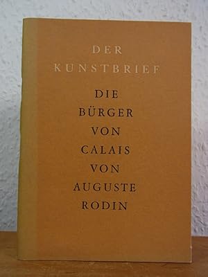 Seller image for Die Brger von Calais von Auguste Rodin. Der Kunstbrief Band 35 for sale by Antiquariat Weber