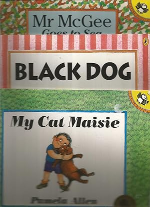 Seller image for 3 books - My Cat Maisie, Mr McGee Goes to Sea, Black Dog for sale by Turn The Page Books