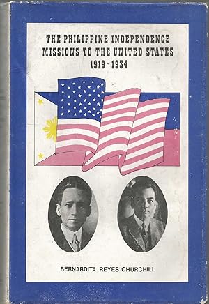 Seller image for The Philippine Independence Mission to the United States 1919-1934 for sale by Turn The Page Books