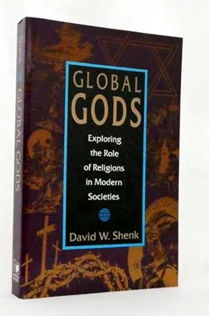Immagine del venditore per Global Gods Exploring the Role of Religions in Modern Societies venduto da Adelaide Booksellers