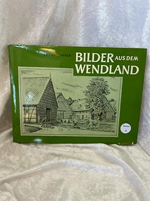 Bild des Verkufers fr Bilder aus dem Wendland von Alfred Grobe. Mit einem verbindenden Text von Frank Wagner zum Verkauf von Antiquariat Jochen Mohr -Books and Mohr-