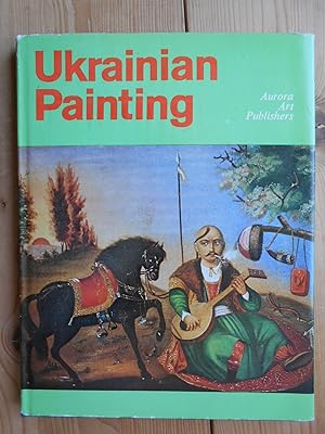 Ukrainian Painting. Mit 139 Illustrationen in russisch und englisch