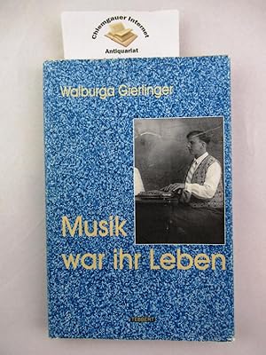 Musik war ihr Leben.