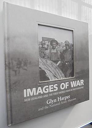 Images of War: New Zealand and the First World War in Photographs