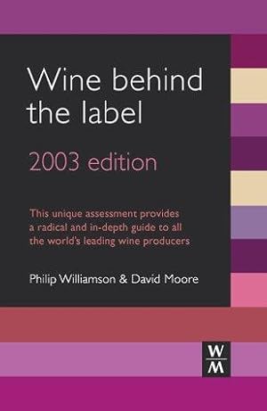 Image du vendeur pour Wine Behind the Label 2003 mis en vente par WeBuyBooks