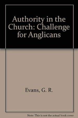 Bild des Verkufers fr Authority in the Church: Challenge for Anglicans zum Verkauf von WeBuyBooks