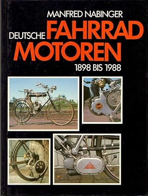 Bild des Verkufers fr Deutsche Fahrrad-Motoren: 1898 bis 1988. zum Verkauf von Buch von den Driesch