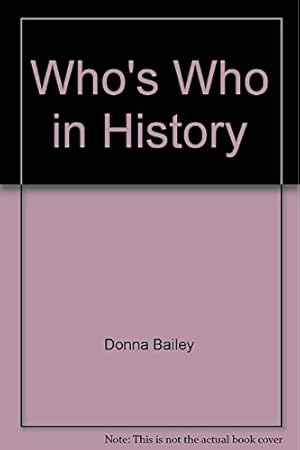 Immagine del venditore per Who's Who in History? (Who's Who S.) venduto da WeBuyBooks