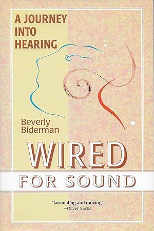 Wired for Sound: A Journey into Hearing