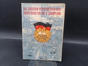 Die grossen [großen] Perspektiven der Körperkultur im 5 Jahrplan. Bereit zur Arbeit und zur Verte...