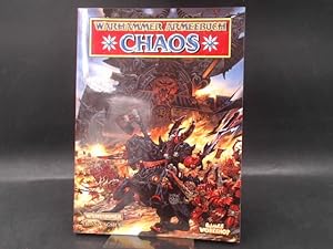 Warhammer Armeebuch Chaos. Außentitel: Warhammer Ergänzungsbuch. [Ein Games Workshop Produkt] Cov...