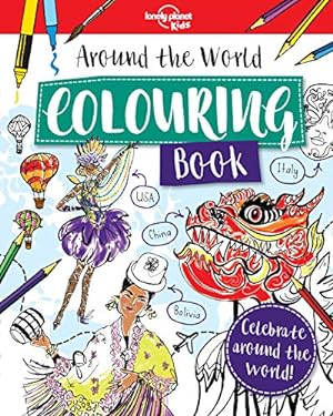 Bild des Verkufers fr Lonely Planet Kids Around the World Colouring Book zum Verkauf von WeBuyBooks