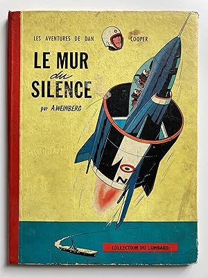 Le mur du silence. Les aventures de Dan Cooper.