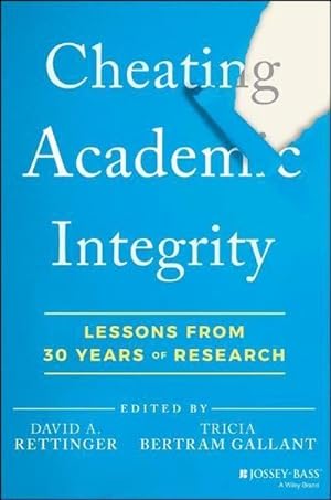 Bild des Verkufers fr Cheating Academic Integrity : Lessons from 30 Years of Research zum Verkauf von AHA-BUCH GmbH