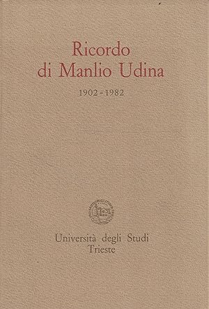 Ricordo di Manlio Udina 1902-1982