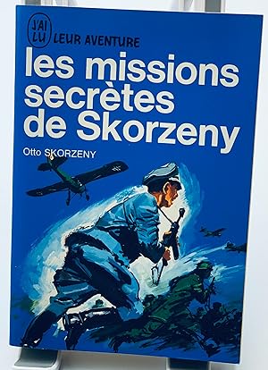 Image du vendeur pour Les missions secrtes de Skorzeny mis en vente par Lioudalivre