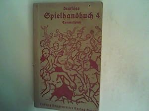 Bild des Verkufers fr Deutsches Spielhandbuch Teil 4: Tummelspiele. zum Verkauf von ANTIQUARIAT FRDEBUCH Inh.Michael Simon