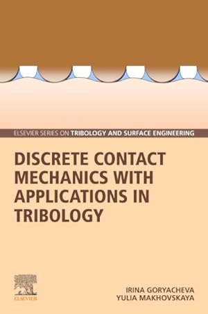 Image du vendeur pour Discrete Contact Mechanics With Applications in Tribology mis en vente par GreatBookPricesUK