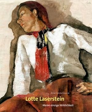 Bild des Verkufers fr Lotte Laserstein : Meine Einzige Wirklichkeit -Language: German zum Verkauf von GreatBookPrices