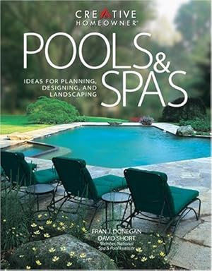 Bild des Verkufers fr Pools & Spas: Ideas for Planning, Designing, and Landscaping zum Verkauf von WeBuyBooks