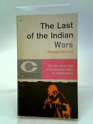 Seller image for The Last of the Indian Wars for sale by World of Rare Books