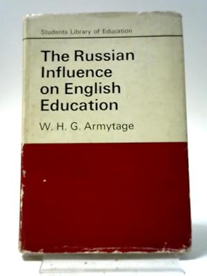 Bild des Verkufers fr Russian Influence on English Education (Students Library of Education) zum Verkauf von World of Rare Books