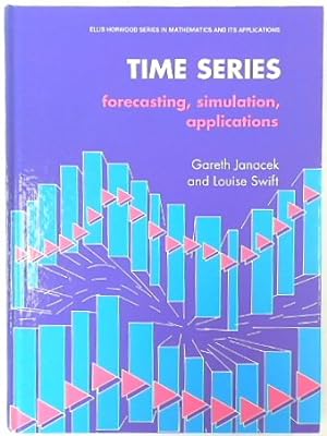 Immagine del venditore per Time Series: Forecasting, Simulation, Applications (Ellis Horwood Series in Mathematics and Its Applications) venduto da PsychoBabel & Skoob Books