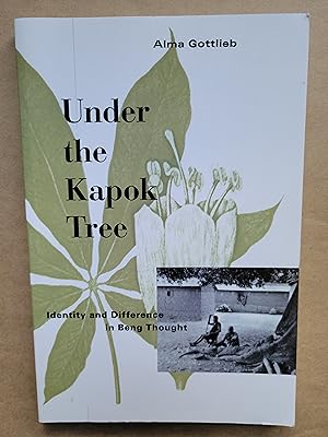 Under the Kapok Tree: Identity and Difference in Beng Thought