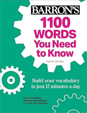 Image du vendeur pour 1100 Words You Need to Know + Online Practice: Build Your Vocabulary in just 15 minutes a day! by Carriero, Rich, Bromberg, Murray, Gordon, Melvin [Paperback ] mis en vente par booksXpress