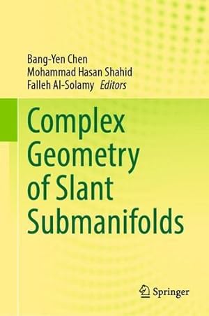 Seller image for Complex Geometry of Slant Submanifolds [Hardcover ] for sale by booksXpress
