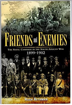 Immagine del venditore per Friends and Enemies: The Natal Campaign in the South African War 1899-1902 venduto da Michael Moons Bookshop, PBFA