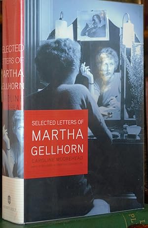 Imagen del vendedor de Selected Letters of Martha Gellhorn a la venta por James Howell Rare Books