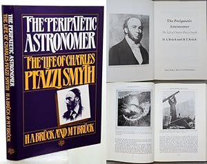 THE PERIPATETIC ASTRONOMER. The Life of Charles Piazzi Smyth.