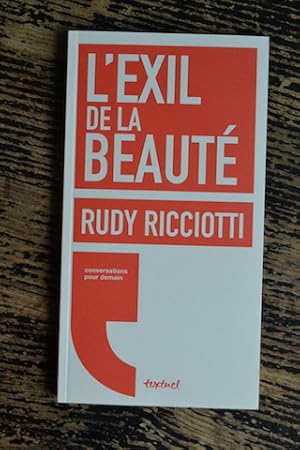 Immagine del venditore per L'exil de la beaut - Conversations avec David d'Equainville venduto da Un livre en poche